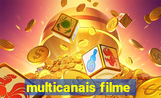 multicanais filme